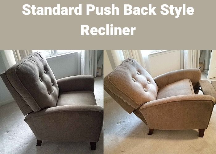 Standard push back recliner in reclined up and down position being tested for comfort