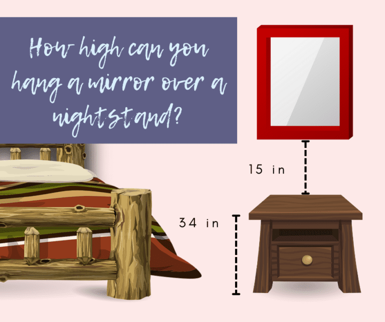 How High Can You Hang a Mirror Over a Nightstand?